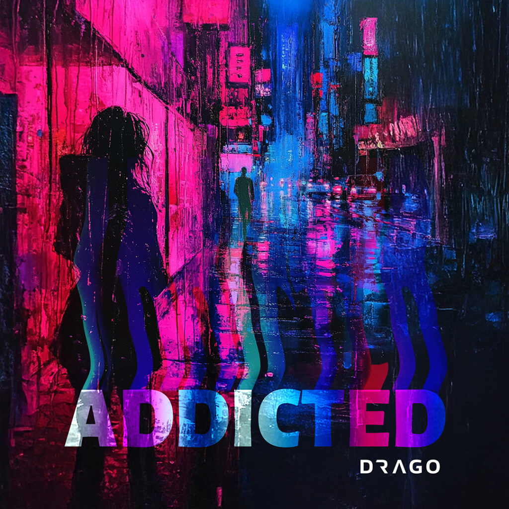 Drago - Addicted