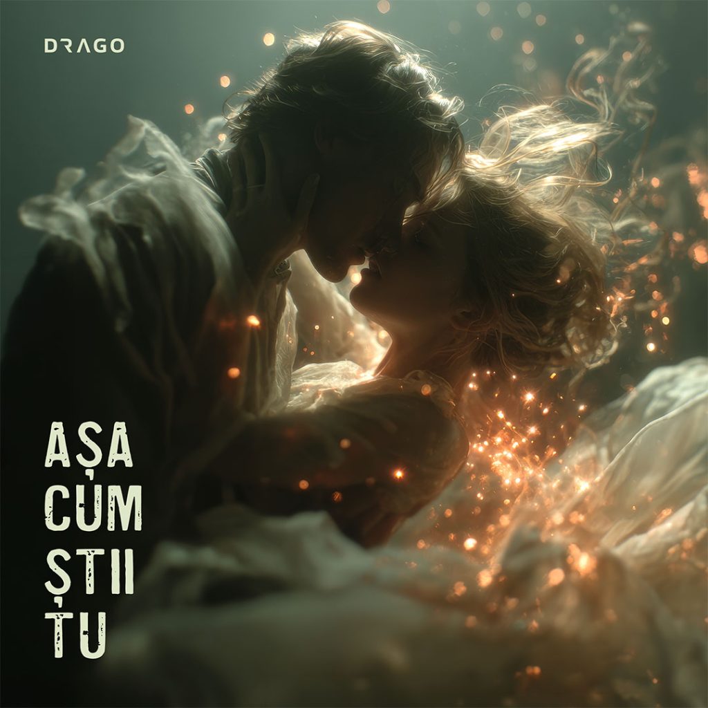Drago - Așa Cum Știi Tu
