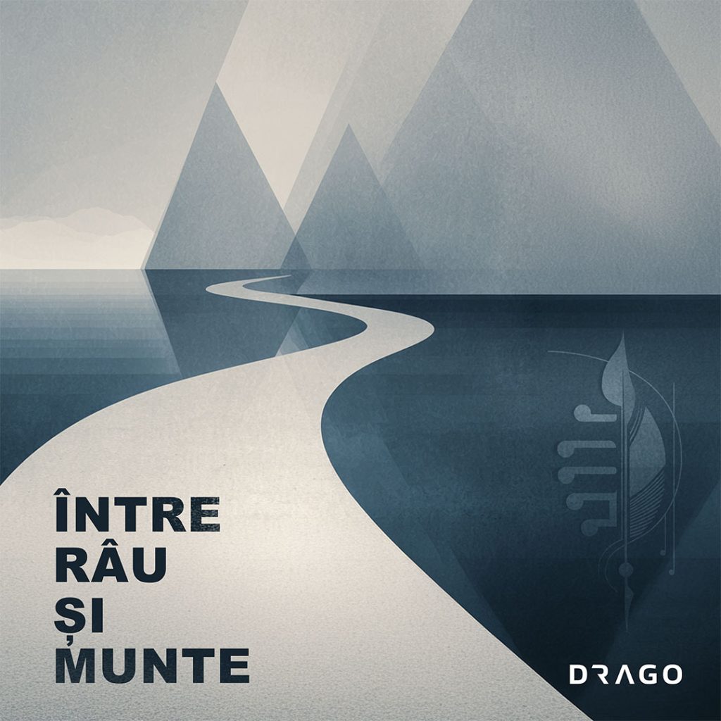 Drago - Între Râu și Munte